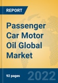 Passenger Car Motor Oil Global Market Insights 2022, Analysis and Forecast to 2027, by Manufacturers, Regions, Technology, Application, Product Type- Product Image