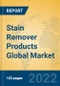 Stain Remover Products Global Market Insights 2022, Analysis and Forecast to 2027, by Manufacturers, Regions, Technology, Application, Product Type - Product Image