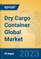 Dry Cargo Container Global Market Insights 2023, Analysis and Forecast to 2028, by Manufacturers, Regions, Technology, Application, Product Type - Product Image