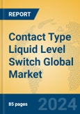 Contact Type Liquid Level Switch Global Market Insights 2024, Analysis and Forecast to 2029, by Manufacturers, Regions, Technology, Application, Product Type- Product Image