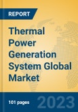 Thermal Power Generation System Global Market Insights 2023, Analysis and Forecast to 2028, by Manufacturers, Regions, Technology, Application, Product Type- Product Image
