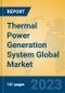 Thermal Power Generation System Global Market Insights 2022, Analysis and Forecast to 2027, by Manufacturers, Regions, Technology, Application, Product Type - Product Image