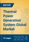 Thermal Power Generation System Global Market Insights 2023, Analysis and Forecast to 2028, by Manufacturers, Regions, Technology, Application, Product Type - Product Image