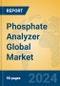 Phosphate Analyzer Global Market Insights 2023, Analysis and Forecast to 2028, by Manufacturers, Regions, Technology, Application, Product Type - Product Thumbnail Image