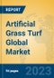 Artificial Grass Turf Global Market Insights 2023, Analysis and Forecast to 2028, by Manufacturers, Regions, Technology, Product Type - Product Thumbnail Image