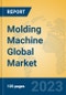 Molding Machine Global Market Insights 2023, Analysis and Forecast to 2028, by Manufacturers, Regions, Technology, Application, Product Type - Product Thumbnail Image