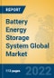 Battery Energy Storage System Global Market Insights 2022, Analysis and Forecast to 2027, by Manufacturers, Regions, Technology, Application, Product Type - Product Image
