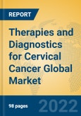 Therapies and Diagnostics for Cervical Cancer Global Market Insights 2022, Analysis and Forecast to 2027, by Manufacturers, Regions, Technology, Application, Product Type- Product Image