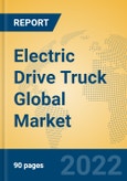 Electric Drive Truck Global Market Insights 2022, Analysis and Forecast to 2027, by Manufacturers, Regions, Technology, Product Type- Product Image