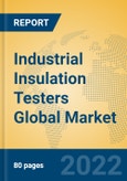 Industrial Insulation Testers Global Market Insights 2022, Analysis and Forecast to 2027, by Manufacturers, Regions, Technology, Application, Product Type- Product Image