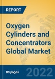 Oxygen Cylinders and Concentrators Global Market Insights 2022, Analysis and Forecast to 2027, by Manufacturers, Regions, Technology, Application- Product Image