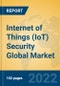 Internet of Things (IoT) Security Global Market Insights 2022, Analysis and Forecast to 2027, by Manufacturers, Regions, Technology, Product Type - Product Image