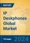 IP Deskphones Global Market Insights 2024, Analysis and Forecast to 2029, by Manufacturers, Regions, Technology, Application, and Product Type - Product Image