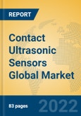 Contact Ultrasonic Sensors Global Market Insights 2022, Analysis and Forecast to 2027, by Manufacturers, Regions, Technology, Application, Product Type- Product Image