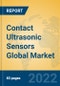 Contact Ultrasonic Sensors Global Market Insights 2022, Analysis and Forecast to 2027, by Manufacturers, Regions, Technology, Application, Product Type - Product Thumbnail Image