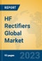 HF Rectifiers Global Market Insights 2023, Analysis and Forecast to 2028, by Manufacturers, Regions, Technology, Application, Product Type - Product Image