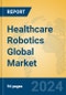 Healthcare Robotics Global Market Insights 2022, Analysis and Forecast to 2027, by Manufacturers, Regions, Technology, Application, Product Type - Product Image