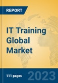 IT Training Global Market Insights 2023, Analysis and Forecast to 2028, by Market Participants, Regions, Technology, Application, Product Type- Product Image