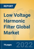 Low Voltage Harmonic Filter Global Market Insights 2022, Analysis and Forecast to 2027, by Manufacturers, Regions, Technology, Application, Product Type- Product Image