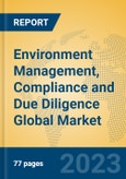 Environment Management, Compliance and Due Diligence Global Market Insights 2023, Analysis and Forecast to 2028, by Market Participants, Regions, Technology, Application, Product Type- Product Image