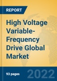 High Voltage Variable-Frequency Drive Global Market Insights 2022, Analysis and Forecast to 2027, by Manufacturers, Regions, Technology, Application, Product Type- Product Image