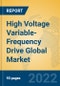 High Voltage Variable-Frequency Drive Global Market Insights 2022, Analysis and Forecast to 2027, by Manufacturers, Regions, Technology, Application, Product Type - Product Image