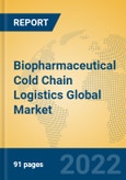 Biopharmaceutical Cold Chain Logistics Global Market Insights 2022, Analysis and Forecast to 2027, by Market Participants, Regions, Technology, Application- Product Image