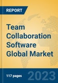 Team Collaboration Software Global Market Insights 2023, Analysis and Forecast to 2028, by Market Participants, Regions, Technology, Application, Product Type- Product Image