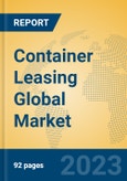 Container Leasing Global Market Insights 2023, Analysis and Forecast to 2028, by Market Participants, Regions, Technology, Product Type- Product Image