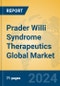 Prader Willi Syndrome Therapeutics Global Market Insights 2022, Analysis and Forecast to 2027, by Manufacturers, Regions, Technology, Application - Product Image