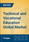 Technical and Vocational Education Global Market Insights 2023, Analysis and Forecast to 2028, by Market Participants, Regions, Technology, Application, Product Type - Product Thumbnail Image