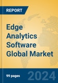 Edge Analytics Software Global Market Insights 2024, Analysis and Forecast to 2029, by Manufacturers, Regions, Technology- Product Image