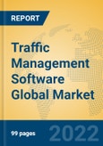 Traffic Management Software Global Market Insights 2022, Analysis and Forecast to 2027, by Market Participants, Regions, Technology, Application- Product Image