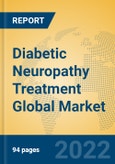 Diabetic Neuropathy Treatment Global Market Insights 2022, Analysis and Forecast to 2027, by Manufacturers, Regions, Technology, Application, Product Type- Product Image