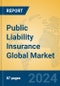 Public Liability Insurance Global Market Insights 2024, Analysis and Forecast to 2029, by Market Participants, Regions, Technology, Application - Product Image