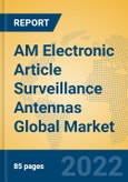 AM Electronic Article Surveillance Antennas Global Market Insights 2022, Analysis and Forecast to 2027, by Manufacturers, Regions, Technology, Application, Product Type- Product Image