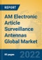 AM Electronic Article Surveillance Antennas Global Market Insights 2022, Analysis and Forecast to 2027, by Manufacturers, Regions, Technology, Application, Product Type - Product Thumbnail Image