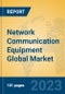 Network Communication Equipment Global Market Insights 2023, Analysis and Forecast to 2028, by Market Participants, Regions, Technology, Application, Product Type - Product Thumbnail Image