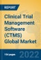 Clinical Trial Management Software (CTMS) Global Market Insights 2022, Analysis and Forecast to 2027, by Market Participants, Regions, Technology, Application - Product Thumbnail Image