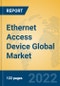 Ethernet Access Device Global Market Insights 2022, Analysis and Forecast to 2027, by Manufacturers, Regions, Technology, Application, Product Type - Product Image