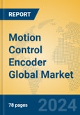 Motion Control Encoder Global Market Insights 2024, Analysis and Forecast to 2029, by Manufacturers, Regions, Technology, Application, Product Type- Product Image
