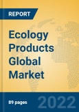 Ecology Products Global Market Insights 2022, Analysis and Forecast to 2027, by Market Participants, Regions, Technology, Application, Product Type- Product Image
