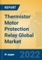 Thermistor Motor Protection Relay Global Market Insights 2022, Analysis and Forecast to 2027, by Manufacturers, Regions, Technology, Application, Product Type - Product Thumbnail Image