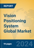 Vision Positioning System Global Market Insights 2024, Analysis and Forecast to 2029, by Manufacturers, Regions, Technology, Application, Product Type- Product Image