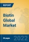 Biotin Global Market Insights 2022, Analysis and Forecast to 2027, by Manufacturers, Regions, Technology, Application - Product Image