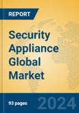 Security Appliance Global Market Insights 2024, Analysis and Forecast to 2029, by Manufacturers, Regions, Technology, Application- Product Image