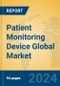Patient Monitoring Device Global Market Insights 2024, Analysis and Forecast to 2029, by Manufacturers, Regions, Technology, Application - Product Image