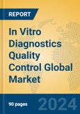 In Vitro Diagnostics Quality Control Global Market Insights 2024, Analysis and Forecast to 2029, by Manufacturers, Regions, Technology, Application, Product Type- Product Image