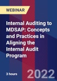 Internal Auditing to MDSAP: Concepts and Practices in Aligning the Internal Audit Program - Webinar (Recorded)- Product Image
