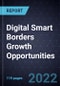 Digital Smart Borders Growth Opportunities - Product Thumbnail Image